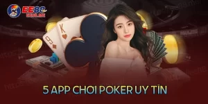 Top 5 App chơi Poker uy tín tiền thật 2024